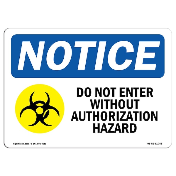 Sign, 18" H, 24" W, Rigid Plastic, Do Not Enter Without Authorization Sign With Symbol, Landscape